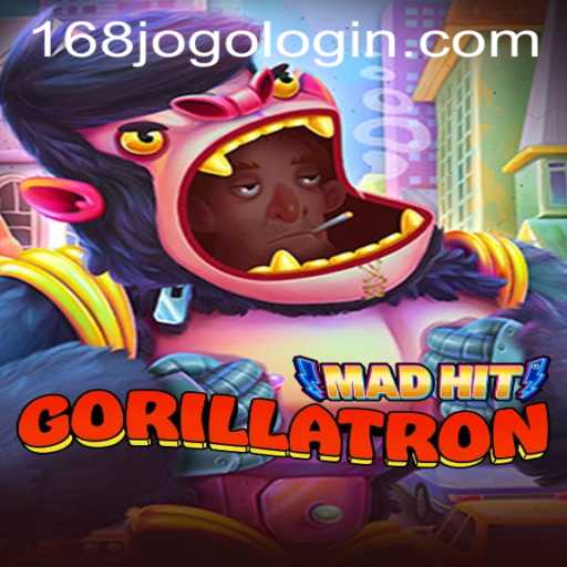 MadHitGorillatron: An Exciting New Experience with 168jogo PH Login